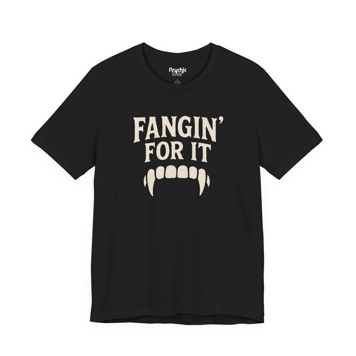 Fangin' for It Tee