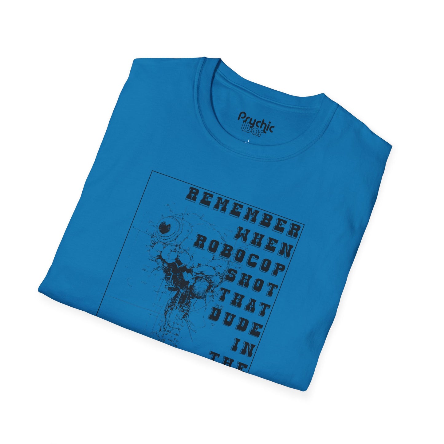 Robocop T-Shirt, Remember When Robocop Shot That Dude in The Dick Shirt
