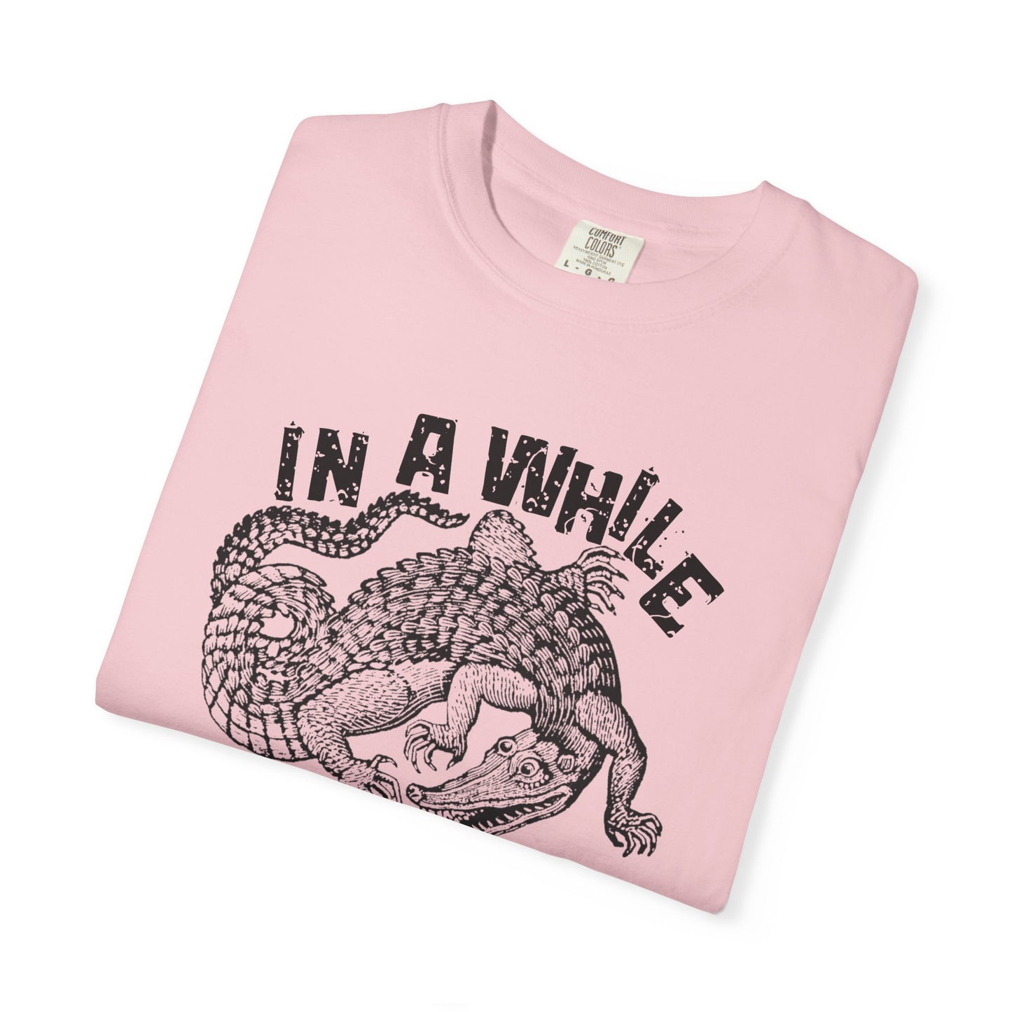 In a While Crocodile Funny Womens Tee See Ya Later Alligator T-Shirt