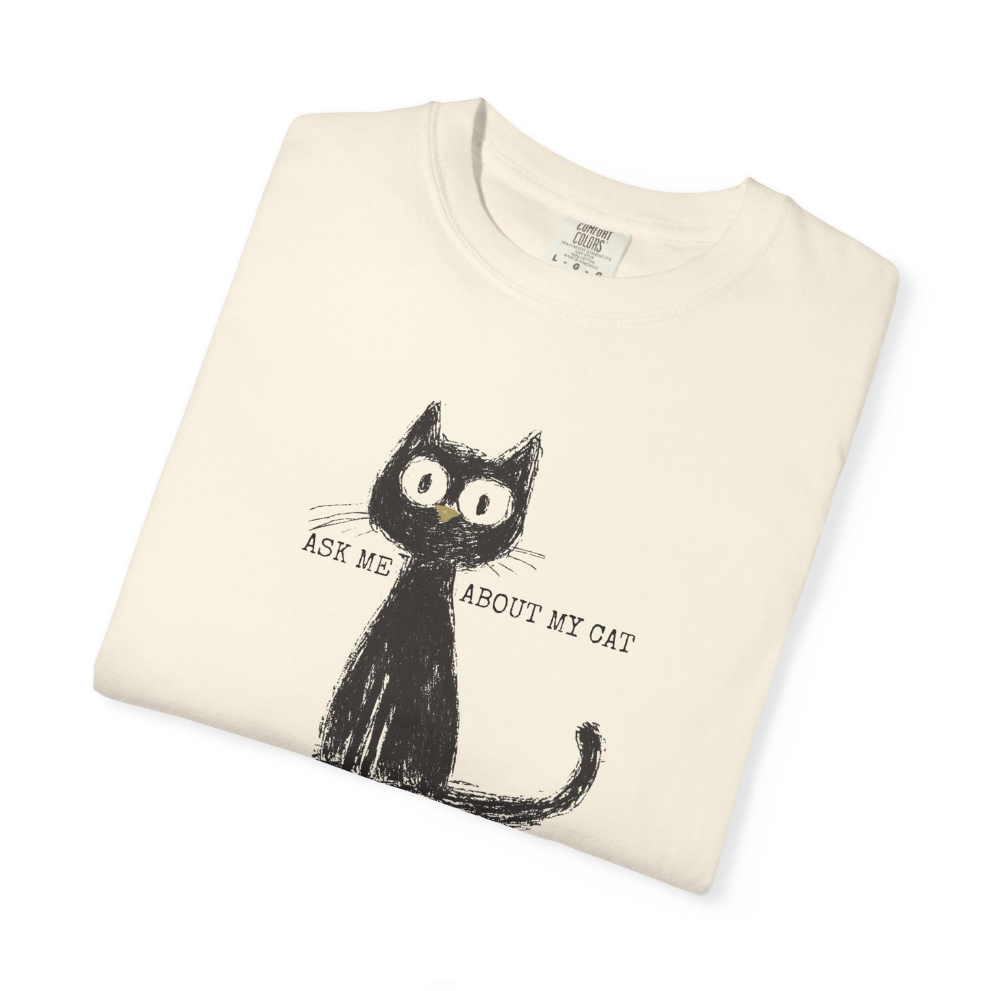 Ask Me About My Cat Shirt Funny TShirt