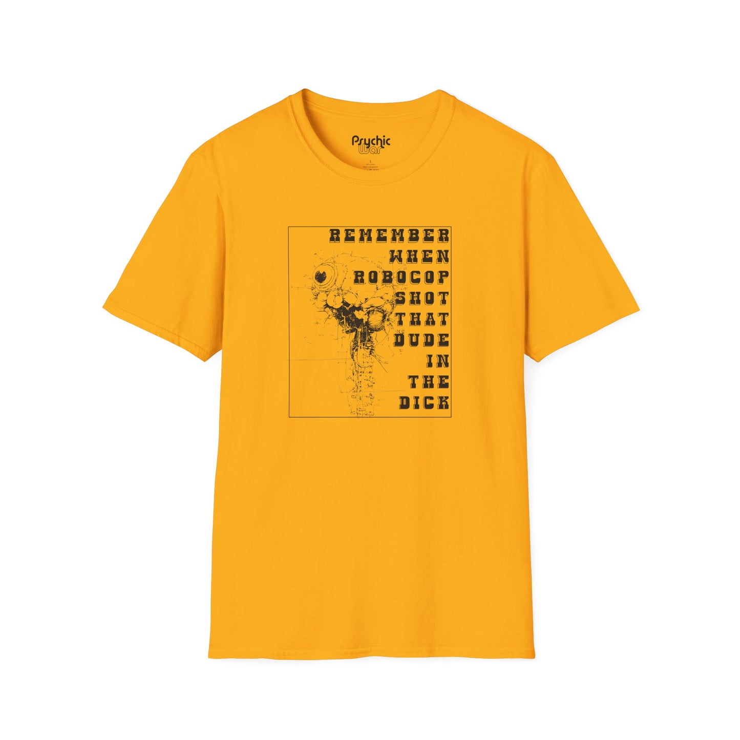 Robocop T-Shirt, Remember When Robocop Shot That Dude in The Dick Shirt