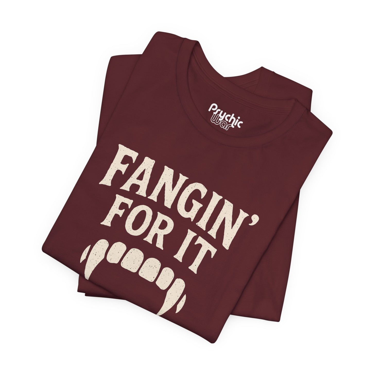 Fangin' for It Tee