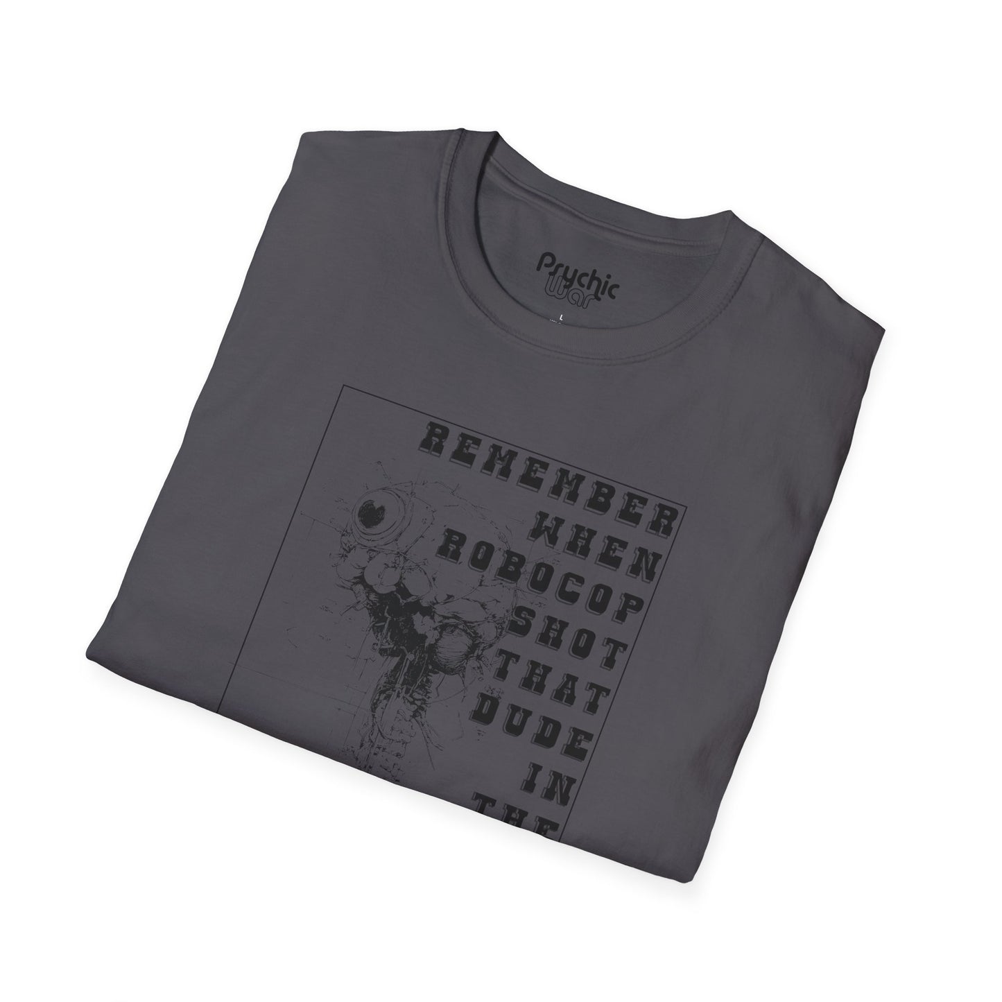 Robocop T-Shirt, Remember When Robocop Shot That Dude in The Dick Shirt