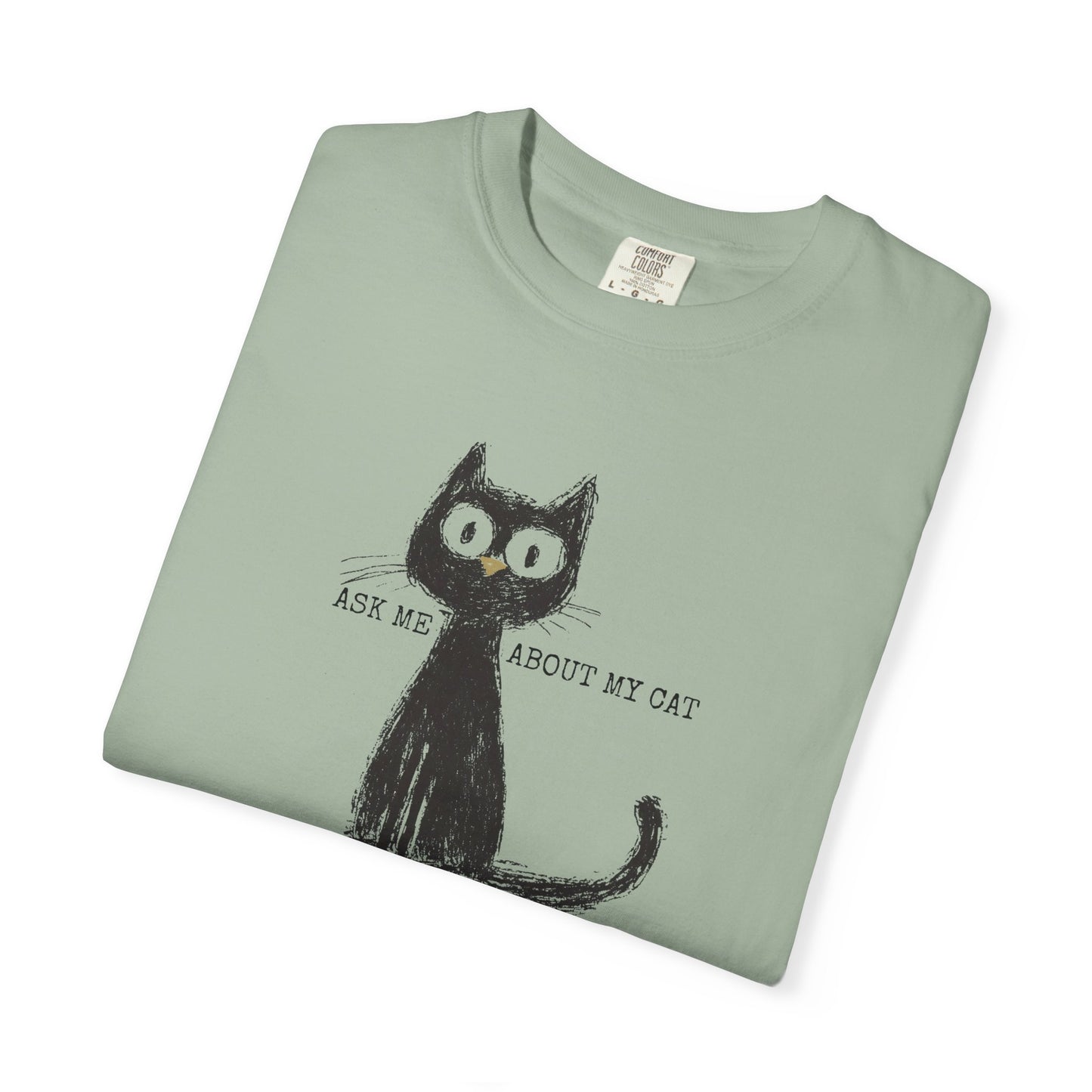Ask Me About My Cat Shirt Funny TShirt