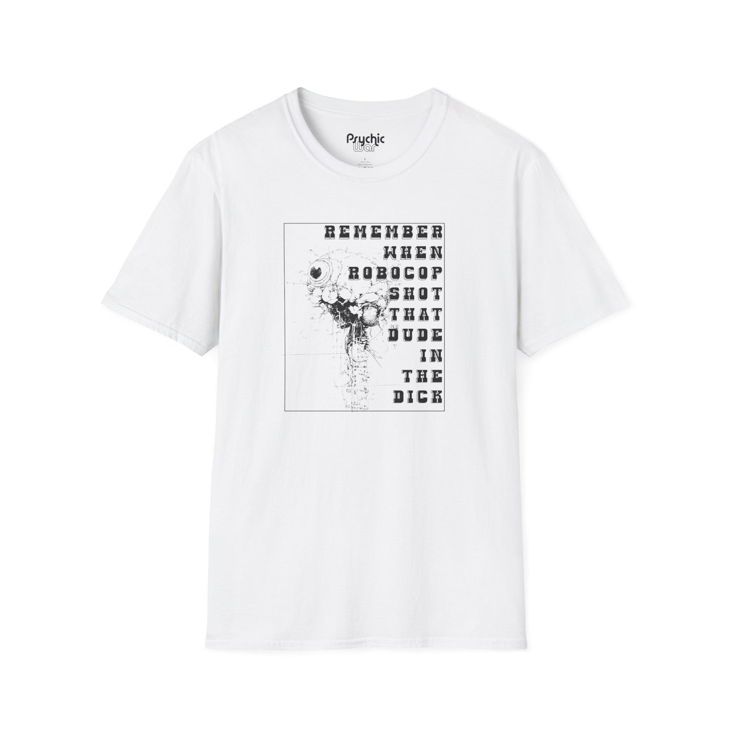 Robocop T-Shirt, Remember When Robocop Shot That Dude in The Dick Shirt